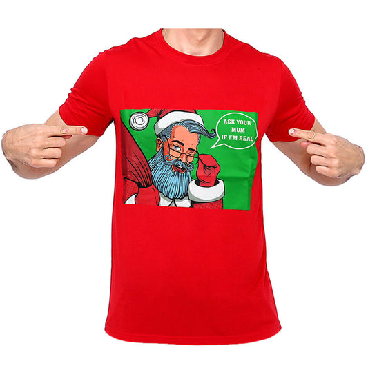 New Funny Adult Xmas Christmas T Shirt Tee Mens Womens 100% Cotton Jolly Ugly, Ask Your Mum If I'm Real, XL